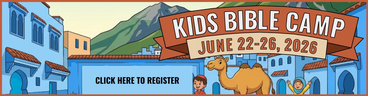 Click here to register for Kids Bible Camp!